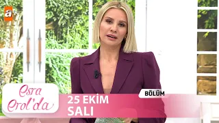 Esra Erol'da 25 Ekim Salı 2022 | Tek Parça