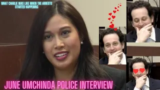 Breaking Down June Umchinda, Police Interview:  The Girlfriend With Charlie When The Arrests Started