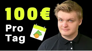 100€  pro Tag verdienen: So kannst du 100€ / Tag im Internet verdienen