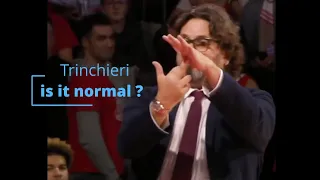 Euroleague Trinchieri reaction , is it normal?