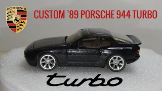 '89 Porsche 944 Turbo Custom- Hot Wheels - 200 Subscriber Special!