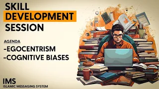 Master Your Mind: Overcoming Egocentrism & Cognitive Biases | Critical Analysis Session| IMS