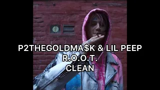 P2THEGOLDMA$K & LiL PEEP- Running Out of Time (R.O.O.T.) CLEAN