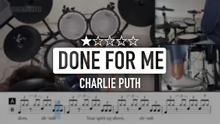 Done For Me - Charlie Puth (★☆☆☆☆) Pop Drum Cover