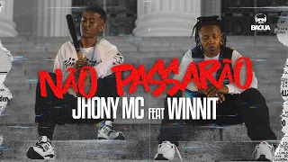 Jhony MC Feat. Winnit - Não passarão (Prod. Chxcx7v)