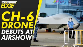 CH-6: Drone with new attack capabilities from China's massive air show | WION Edge