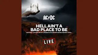 Hell Ain't A Bad Place To Be (Live)