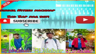 new Nagpuri 2021 bad Bap kar beti singer Nitesh kachhap dj kishor prakash mahesh