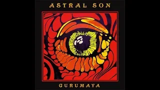 Astral Son - Gurumaya (2013) Full Album