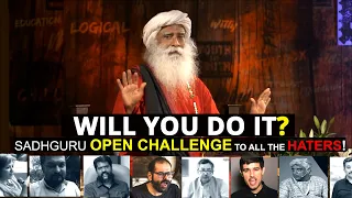 Sadhguru OPEN CHALLENGE To Haters | Ultimate Spontaneity -Thug Life 4 🤙