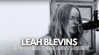 Leah Blevins - "This is Where the Goodbye Begins" - Acme Radio Session