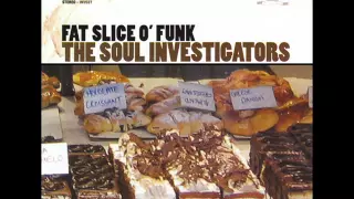The Soul Investigators - Fat Slice O'Funk (Full Album) 2006
