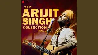 Dhal Jaun Main by Arijit Singh