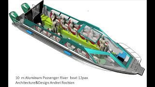 10  m Aluminum Passenger River  boat 12pax  Architecture&Design Andrei Rochian