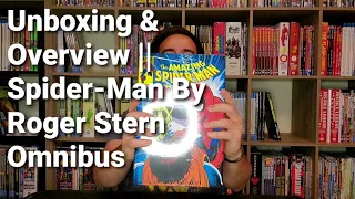 Unboxing & Overview || Spider-Man By Roger Stern Omnibus