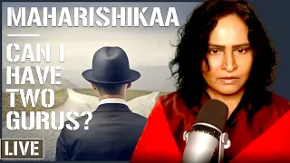Maharishikaa | The mysterious Guru shishya relationship. Can I have two Gurus?