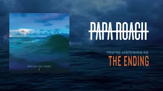 Papa Roach - The Ending (Official Audio)