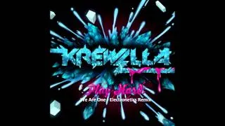 Krewella - We Are One (Electronetics Remix)