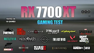 RX 7700 XT : Test in 18 Games  - RX 7700XT Gaming