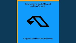 No Time To Wait (Extended Mix)