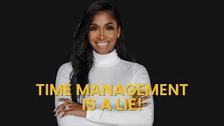 Time Management is a Lie! | Dr. Shelly-Ann Gajadhar