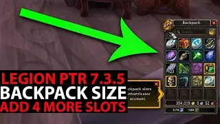 World Of Warcraft Legion 7.3.5 - WoW PTR Update - How To Increase BACKPACK Slots By FOUR!