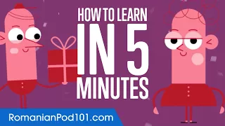 How to Learn Romanian in 5 Minutes