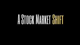 A Stock Market Shift