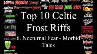 Celtic Frost Top 10 Riffs