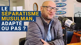 [L’Islam au Présent] "Le séparatisme musulman, adapté ou pas ? " - Kamel Chekkat