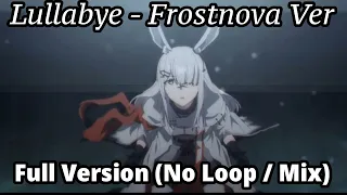 [Arknights] Lullabye - Frostnova Ver. Full Song (Japanese + Romaji + English Subtitled)