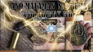 Paano Malalaman Na Buhay Ang Anting Anting O Agimat