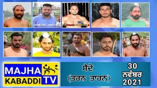 LIVE🔴Saido (Tarn Taran) Kabaddi Show Match || 30-Nov-2021 || Kabaddi  Live || Majha Kabaddi Tv