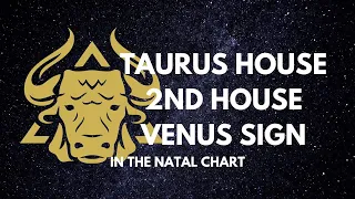 TAURUS ARCHETYPE! Taurus House, Venus Sign & 2nd House in Natal Chart | Hannah’s Elsewhere