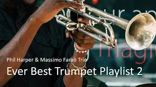 Ever Best Trumpet Playlist 2 - Phil Harper - Jazz Trumpet Best Ever - PLAYaudio