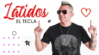 El Tecla - Latidos │ Video Clip Oficial 2022