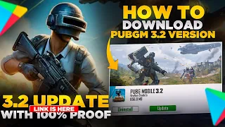 Pubg Mobile 3.2 Update Link Is Here 100% Proof | How To Download Pubg Mobile 3.2 Version