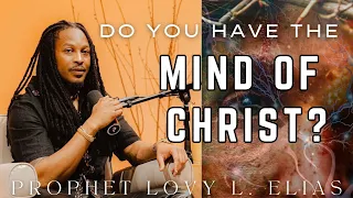Prophet Lovy - How to have the mind of Christ 🔥