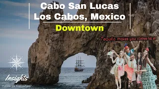 Cabo San Lucas Downtown - Things to Do in Los Cabos!
