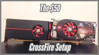 The $50 CrossFire Setup