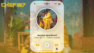 Nomba Apa Ninshi ft Towela Kaira - Chef 187 (Official Audio) Broke Nolunkumbwa Album