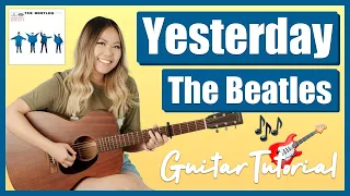 The Beatles Yesterday Guitar Lesson EASY Tutorial [Chords | Strumming | Picking | Full Cover]