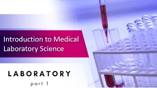 Introduction to MLS | PART 1: CLASSIFICATIONS OF LABORATORY