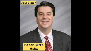 No deis lugar al diablo. JOSUE YRION