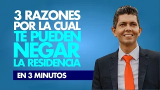 3 razones por la cual te pueden negar la residencia