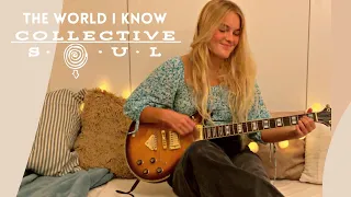 The World I Know - COLLECTIVE SOUL guitar cover