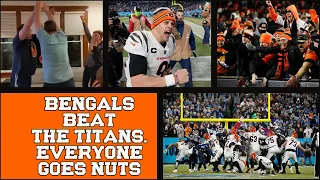 The Bengals Beat the Titans.  Everyone Goes Nuts.