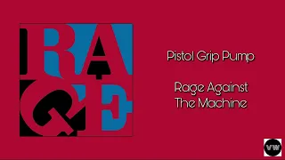 Rage Against The Machine - Pistol Grip Pump (Clean Version)