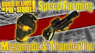 Borderlands: The Pre Sequel | Meganade And Thunderfire Legendaries | Speed Farming