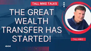 THE GREAT WEALTH TRANSFER HAS STARTED! WILL HOUSING CRASH Housing Market Crash 2024 -Tall Mike Talks